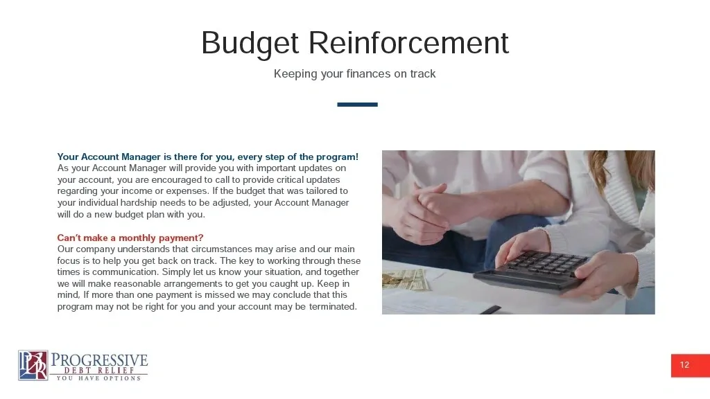 Slide titled "Budget Reinforcement: Keeping your finances on track" with a photo of a couple using a calculator to plan household finances, highlighting account manager support and options for missed monthly payments.