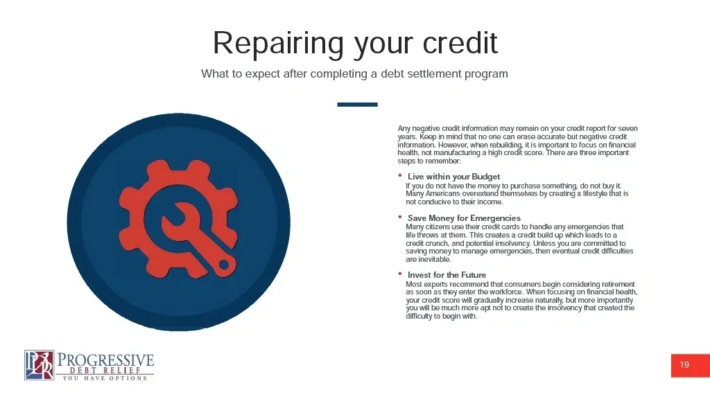 Slide titled "Repairing your credit" with a red gear and wrench graphic, outlining three post-settlement steps: Live within your Budget, Save Money for Emergencies, and Invest for the Future.