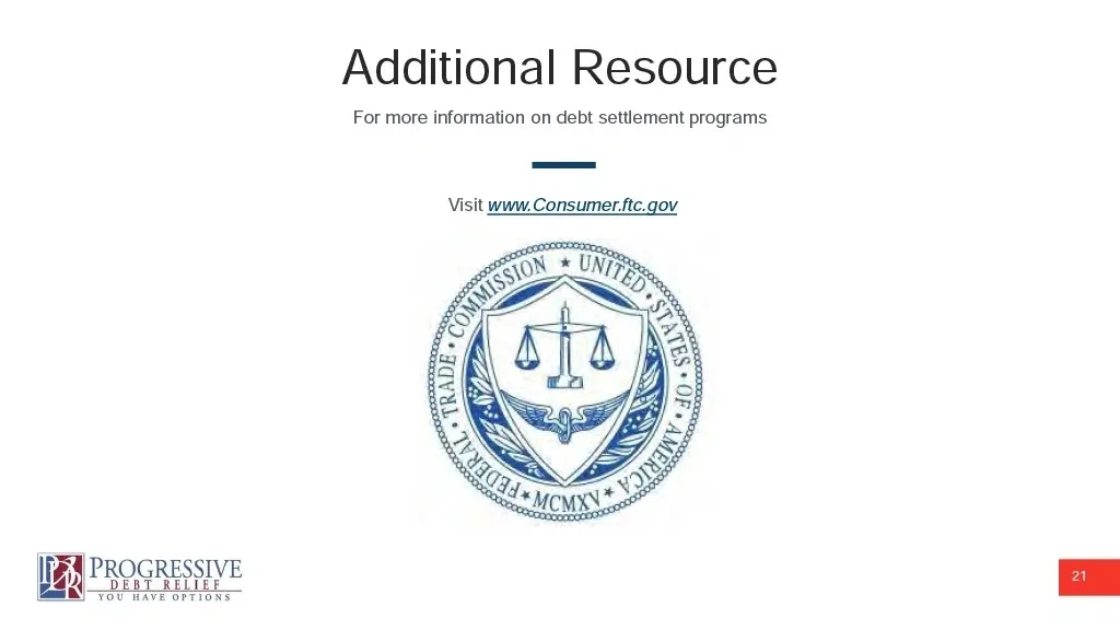 Additional Resource slide for debt settlement information featuring the official seal of the Federal Trade Commission (FTC) and directing users to Consumer.ftc.gov.