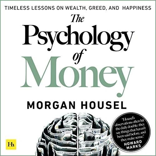 A screenshot of a book entitled: Timeless Lessons on Wealth, Greed, and Happiness. The Psychology of Money by Morgan Housel.
